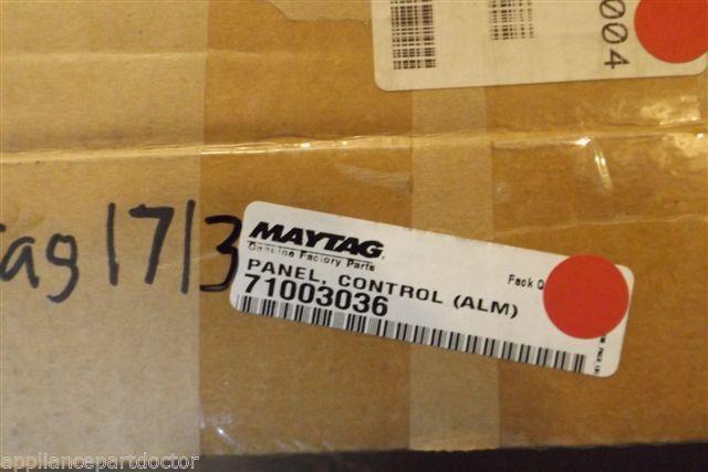MAYTAG STOVE 71003036 PANEL CONTROL ALM NEW IN BOX MAYTAG STOVE 71003036 PANEL CONTROL ALM NEW IN BOX